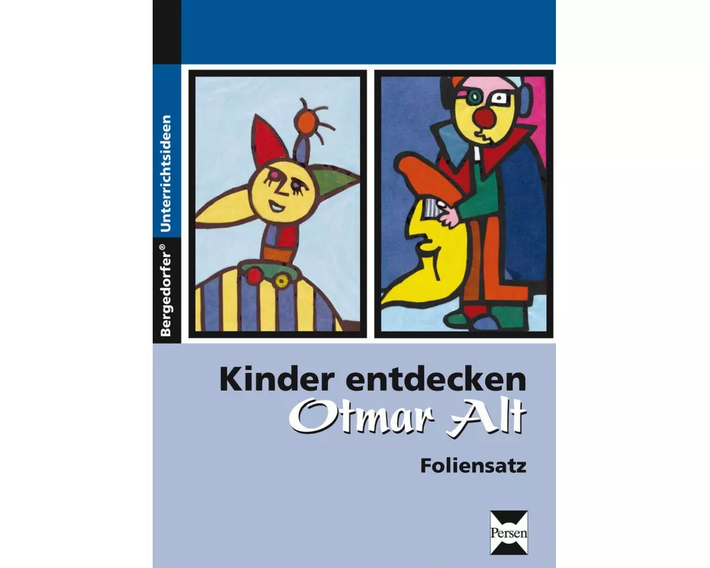Kinder entdecken Otmar Alt - Foliensatz