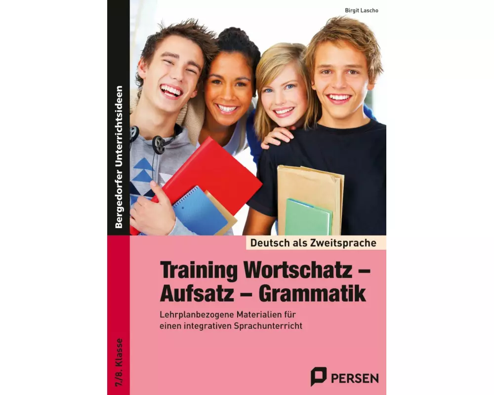 Training Wortschatz - Aufsatz - Grammatik. 7./8. Klasse
