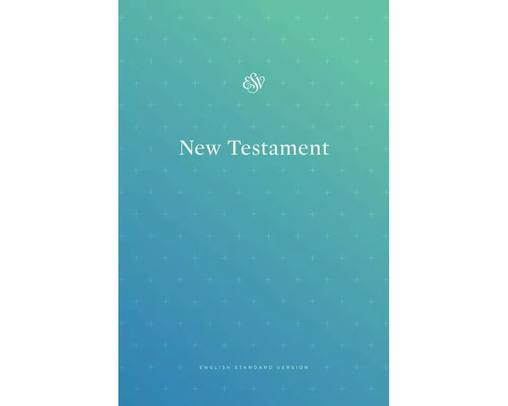 ESV Outreach New Testament