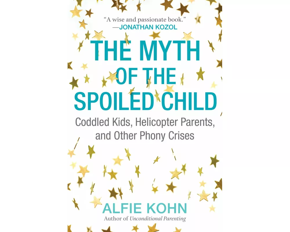 The Myth of the Spoiled Child