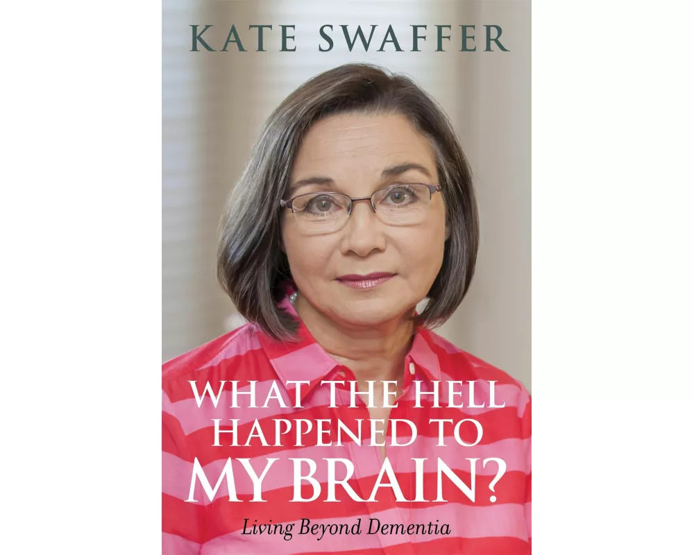 What the Hell Happened to My Brain?