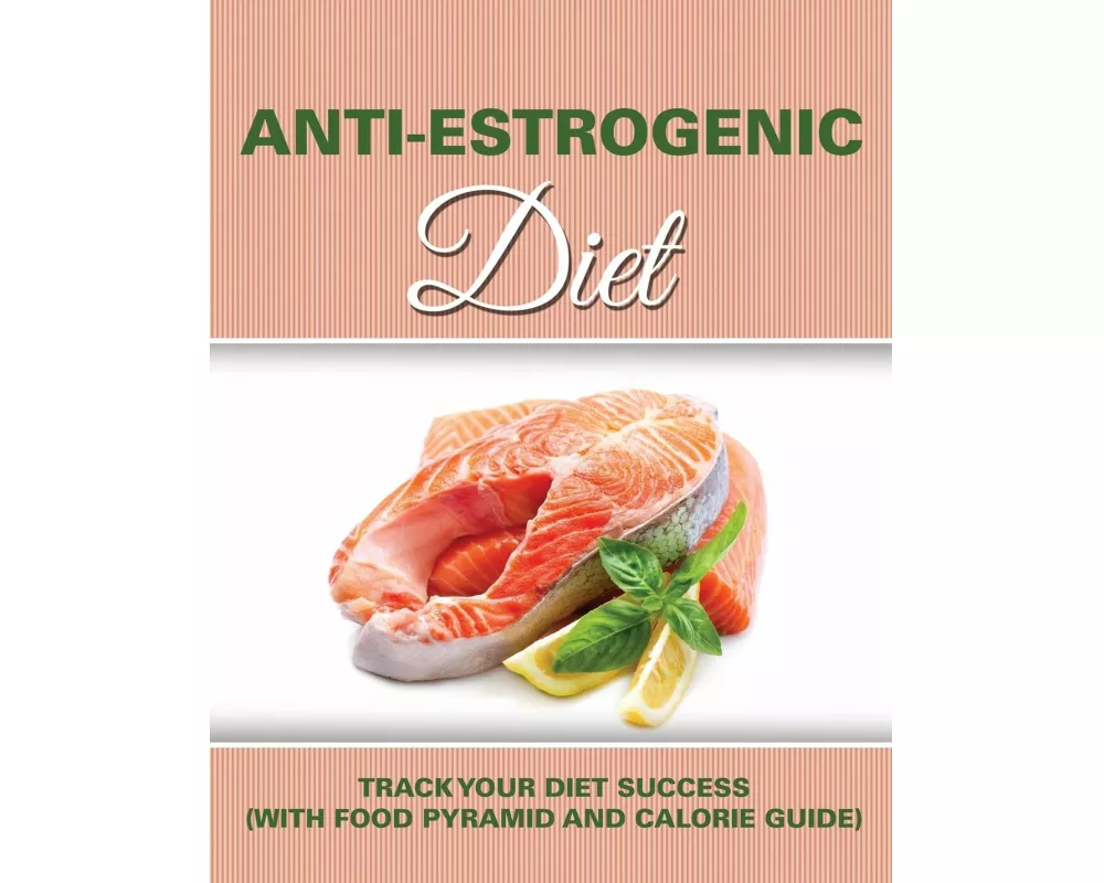 Anti Estrogenic Diet