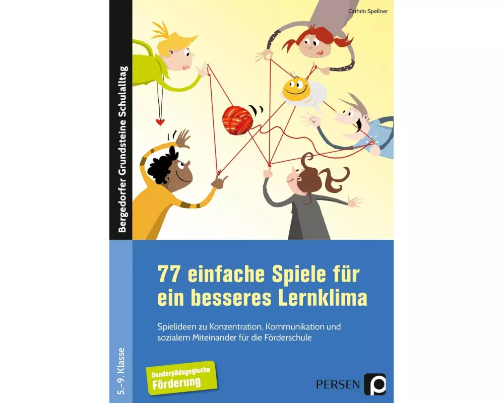 77 einfache Spiele für ein besseres Lernklima