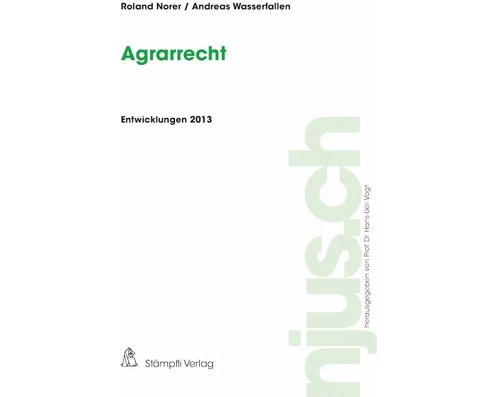 Agrarrecht, Entwicklungen 2013