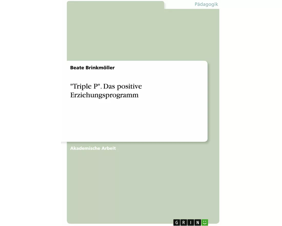 "Triple P". Das positive Erziehungsprogramm