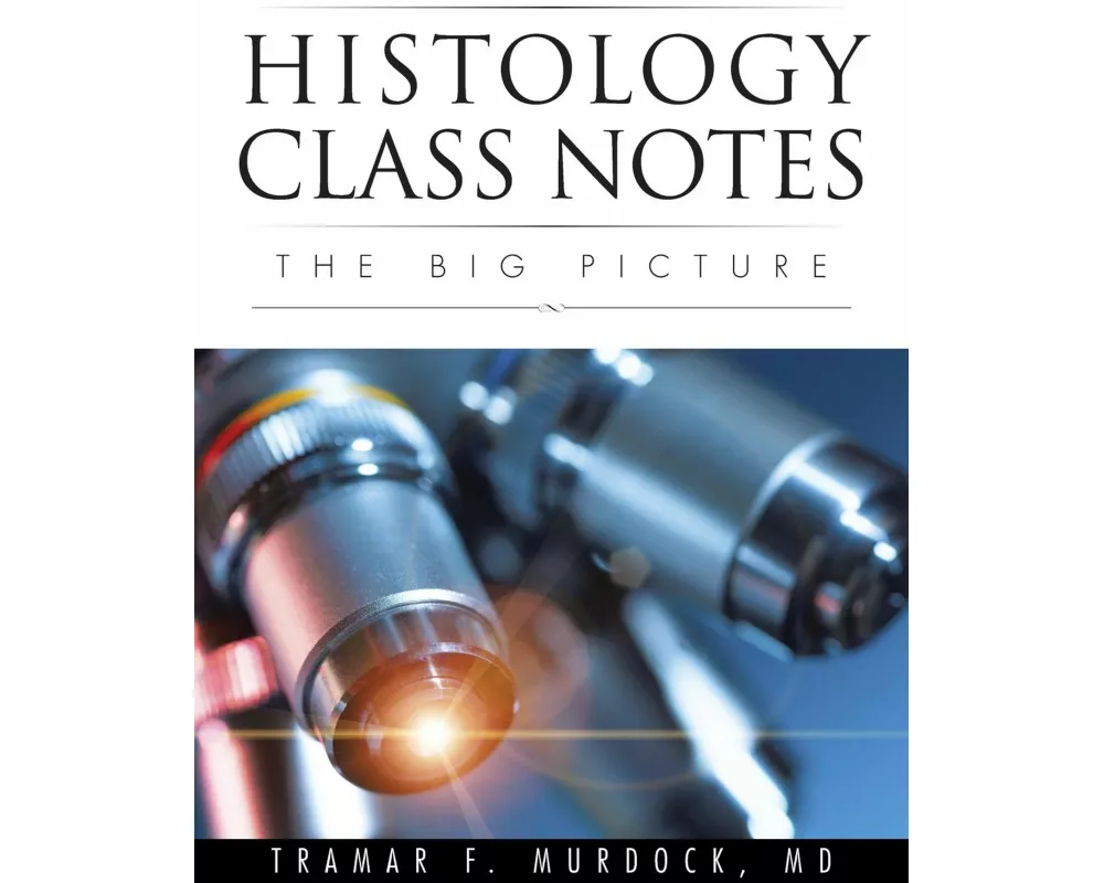 Histology Class Notes