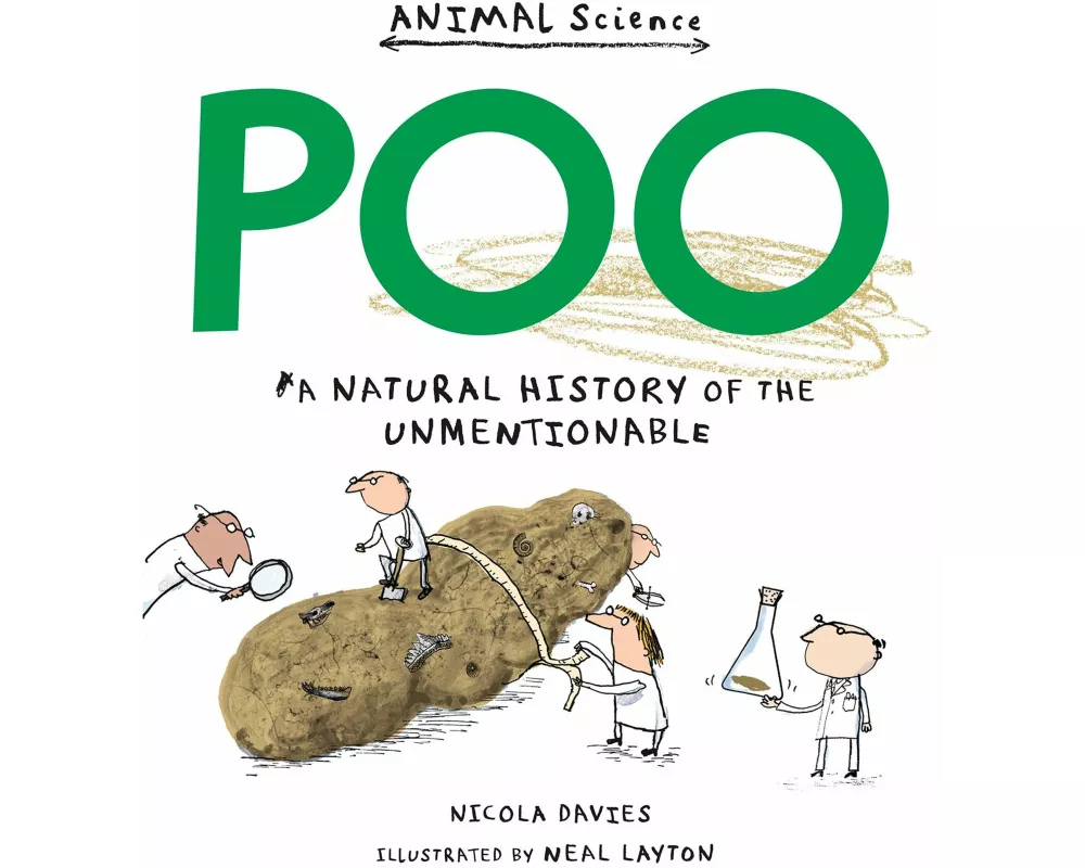 Poo: A Natural History of the Unmentionable