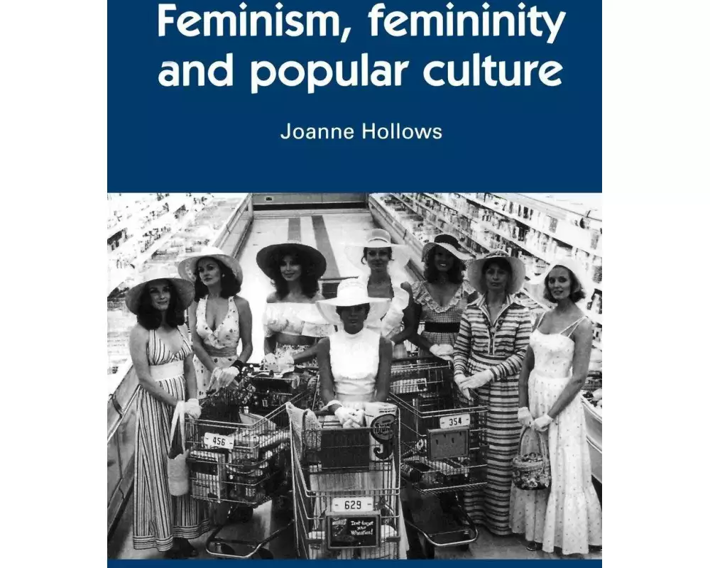 Feminism, Femininity and Popular Culture