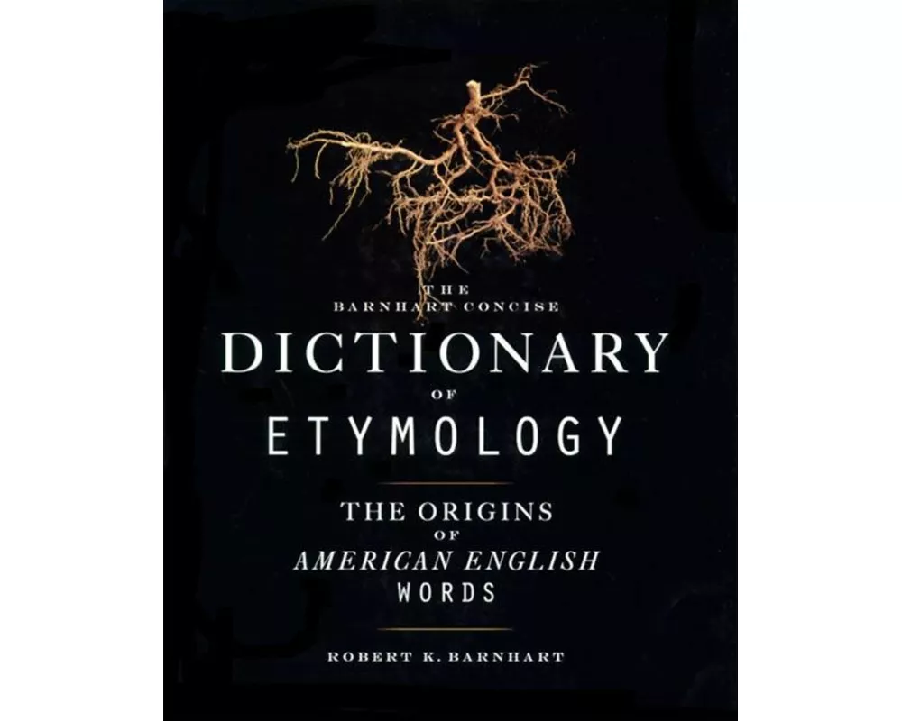 Barnhart Concise Dictionary of Etymology