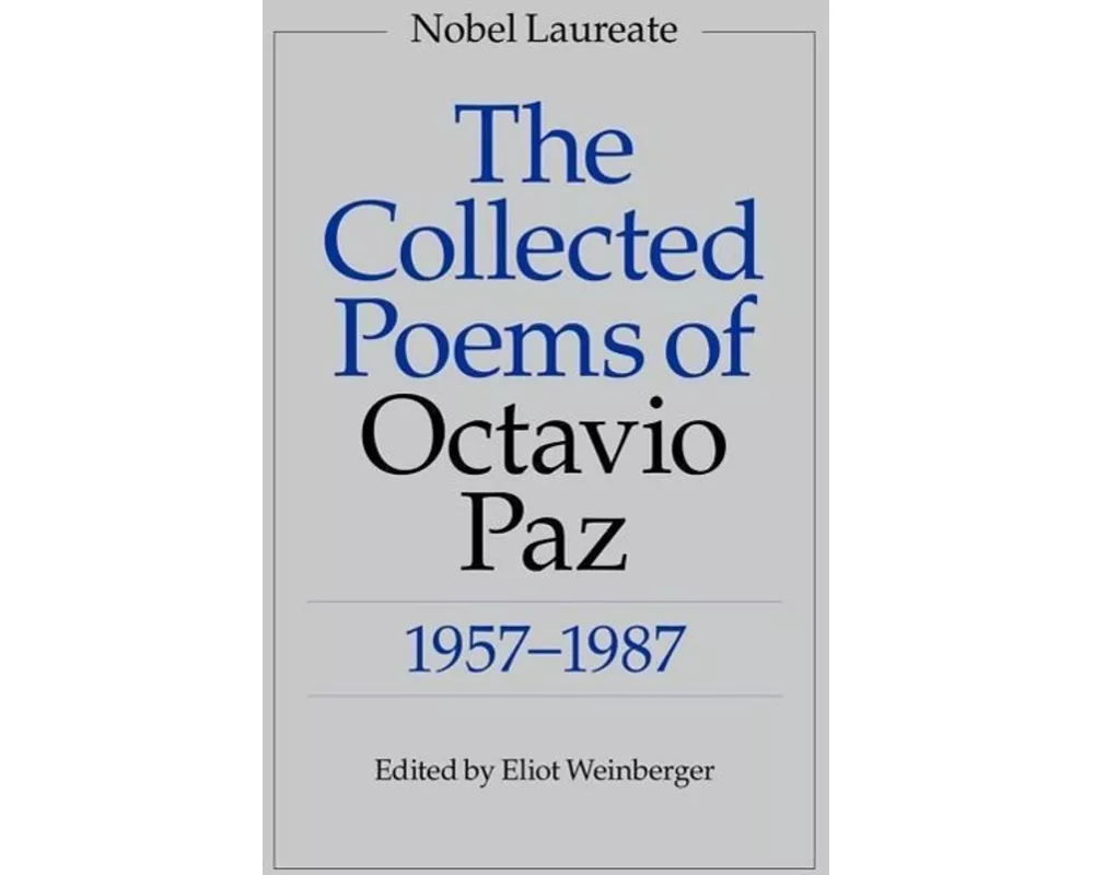 The Collected Poems of Octavio Paz