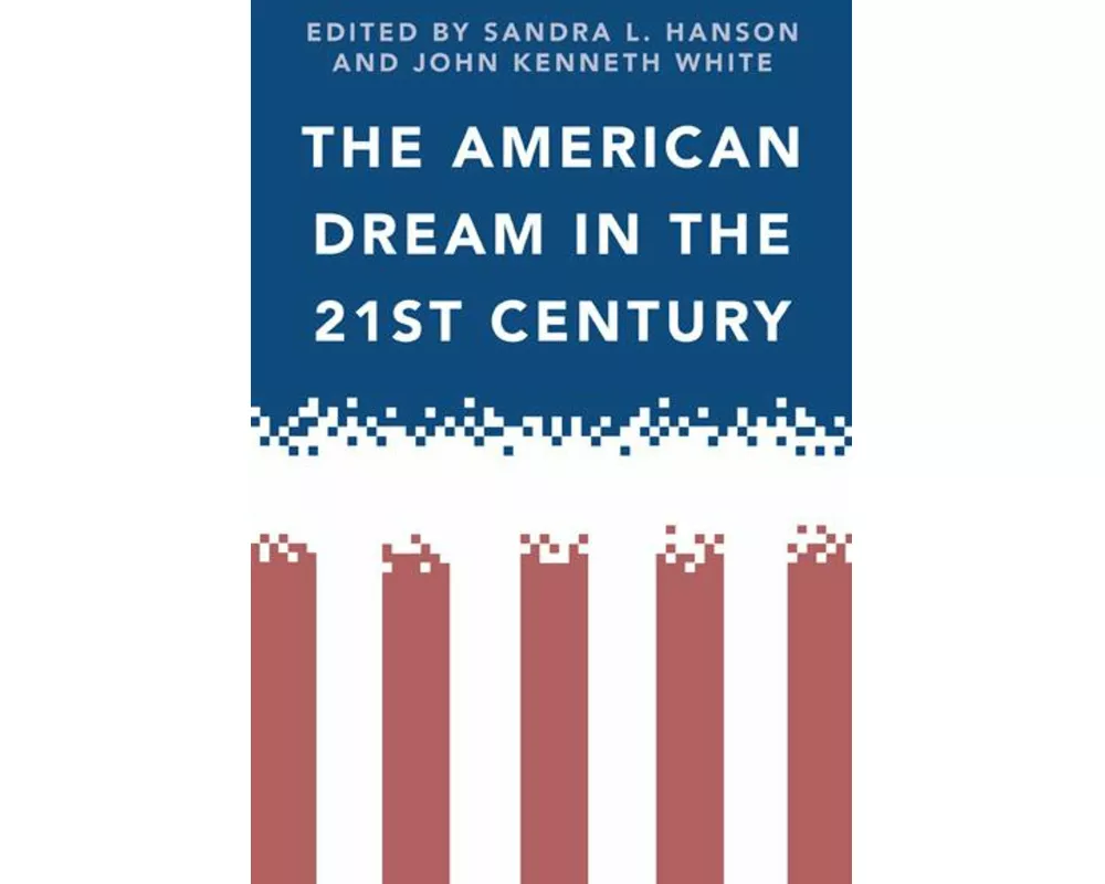 The American Dream in the 21st Century