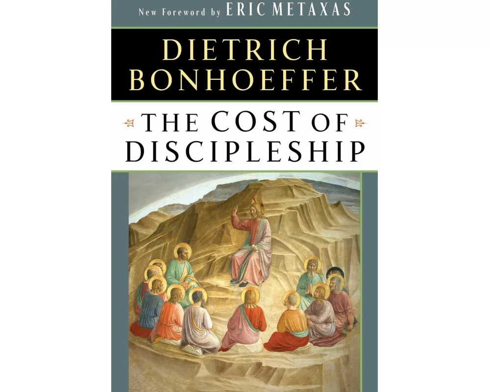 The Cost of Discipleship