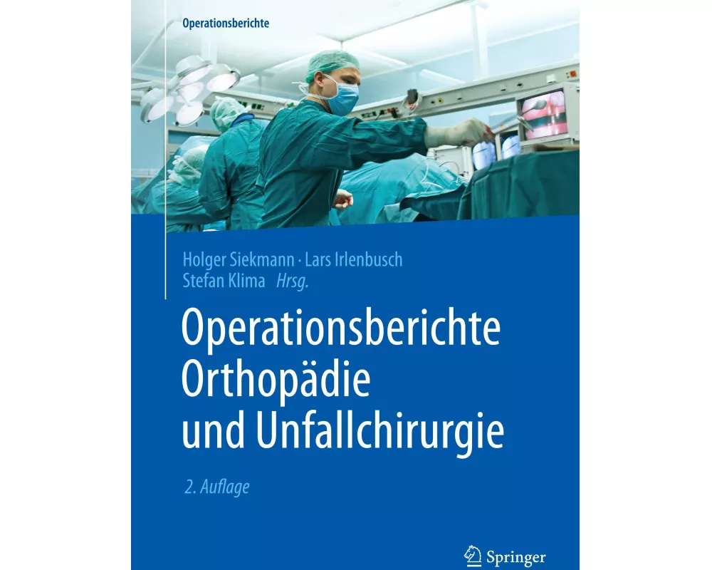 Operationsberichte Orthopädie und Unfallchirurgie
