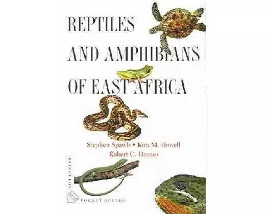 Reptiles and Amphibians of East Africa