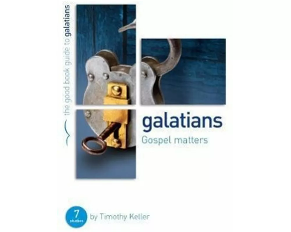 Galatians: Gospel matters