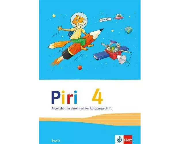 Piri Das Sprach-Lese-Buch. Arbeitsheft in Vereinfachter Ausgangsschrift 4. Schuljahr. Ausgabe für Bayern