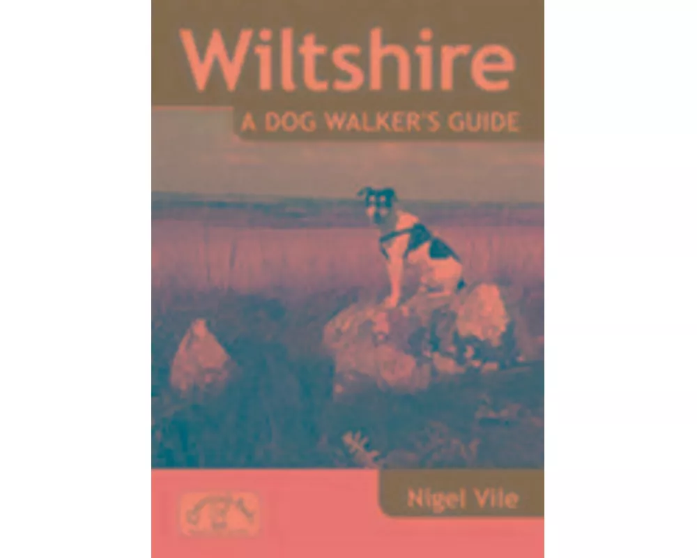Wiltshire a Dog Walker's Guide