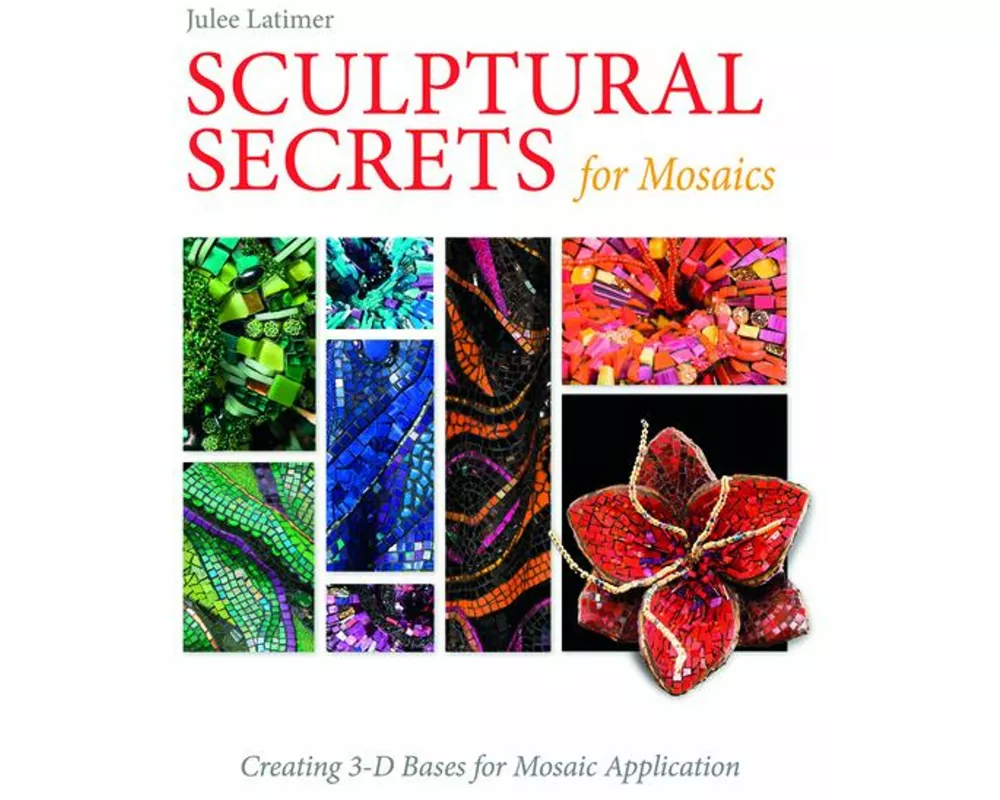 Sculptural Secrets for Mosaics
