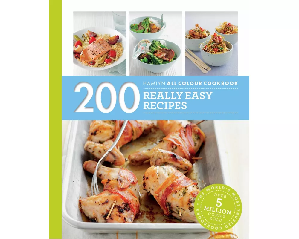 Hamlyn All Colour Cookery: 200 Really Easy Recipes
