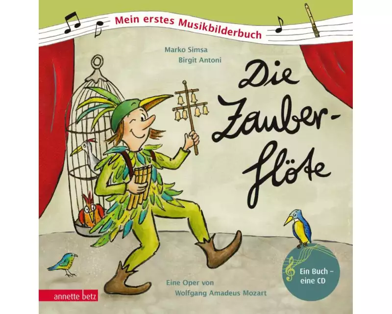 Die Zauberflöte (Mein erstes Musikbilderbuch mit CD und zum Streamen, Bd.)