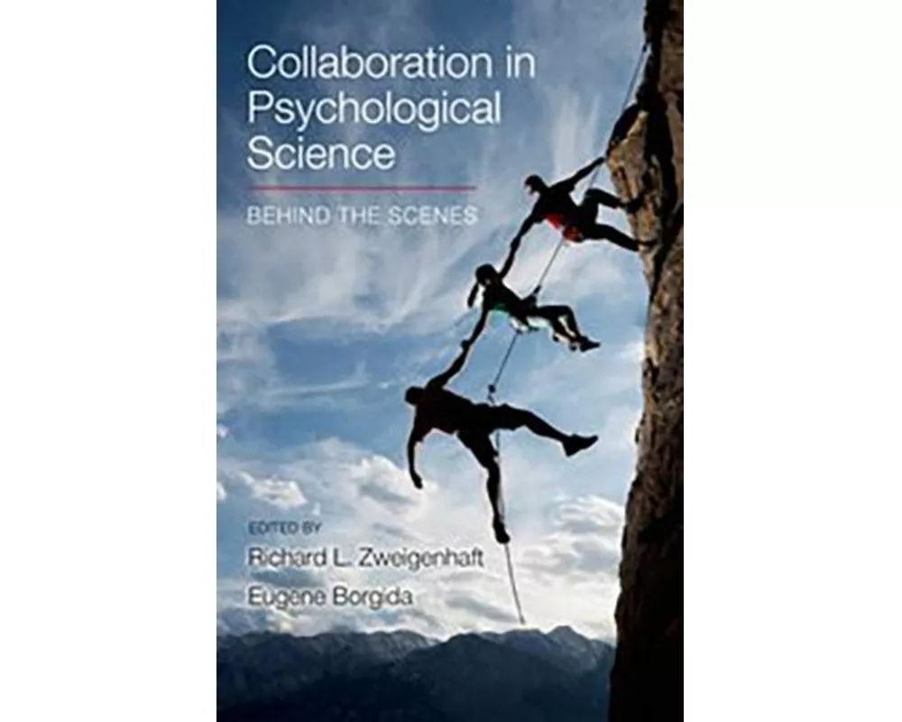 Collaboration in Psychological Science: Behind the Scenes