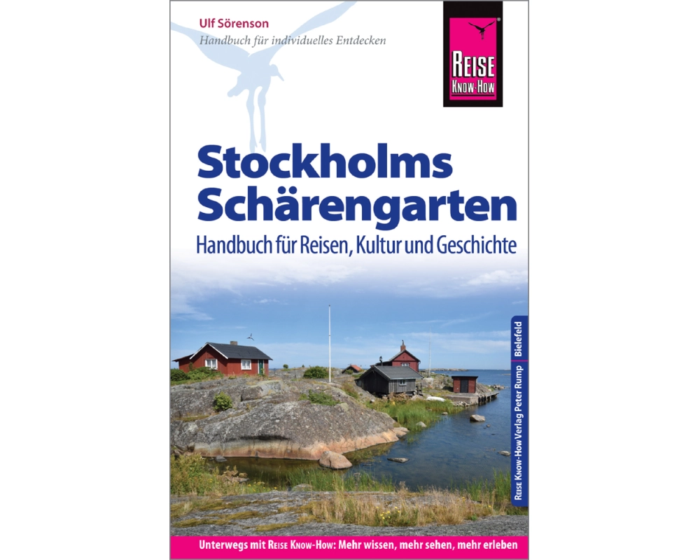 Reise Know-How Reiseführer Stockholms Schärengarten Handbuch für Reisen, Kultur und Geschichte