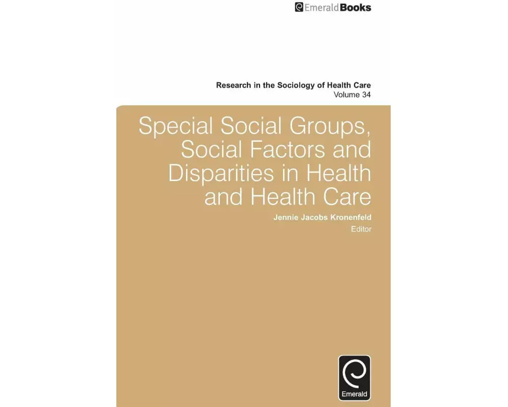 Special Social Groups, Social Factors and Disparities in Health and Health Care