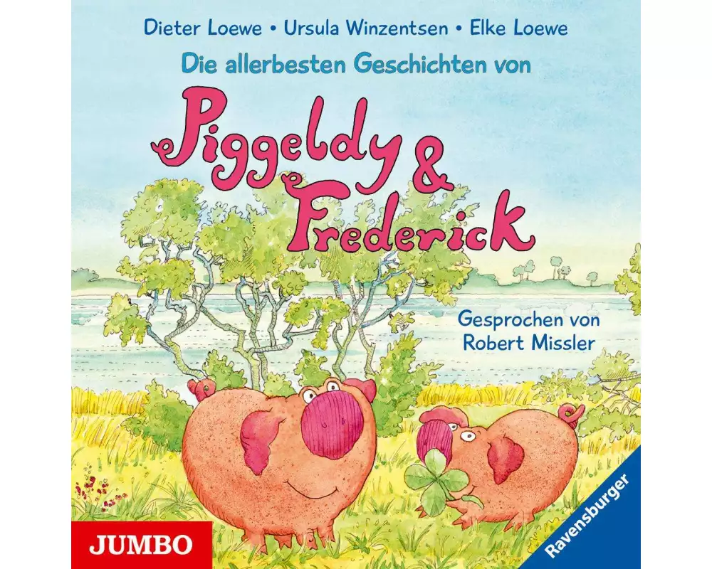 Die allerbesten Geschichten von Piggeldy & Frederick