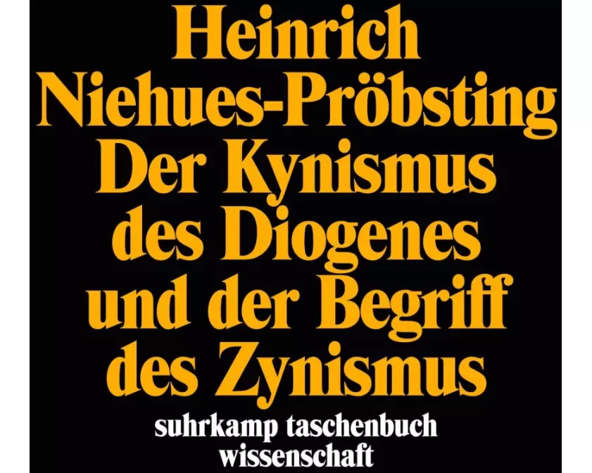 Der Kynismus des Diogenes und der Begriff des Zynismus