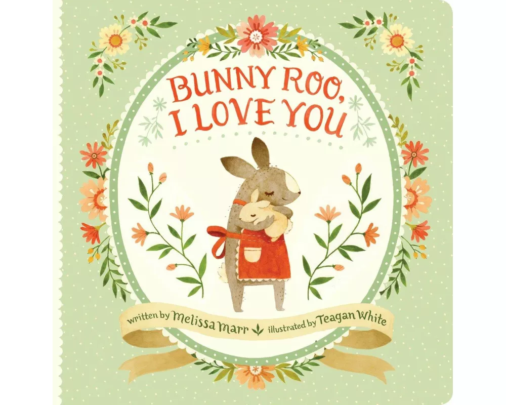 Bunny Roo, I Love You