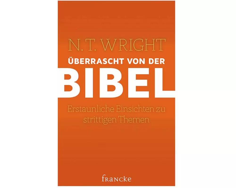 Überrascht von der Bibel