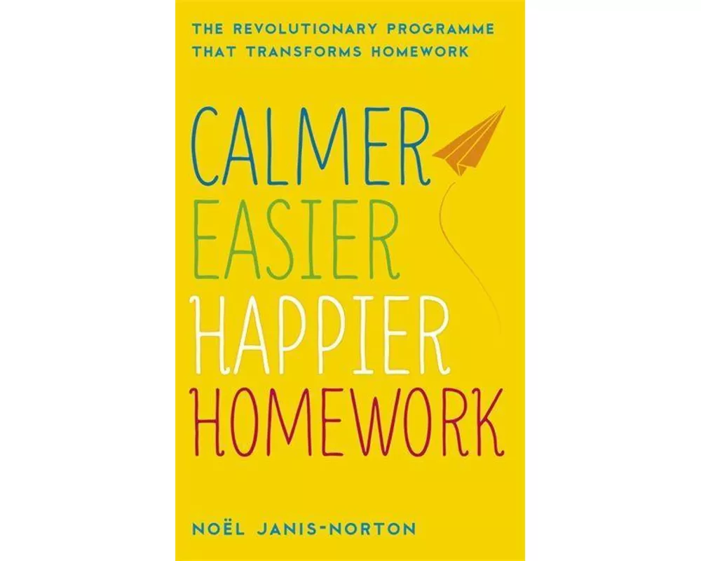 Calmer, Easier, Happier Homework