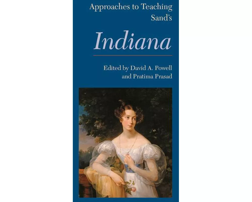Approaches to Teaching Sand's Indiana