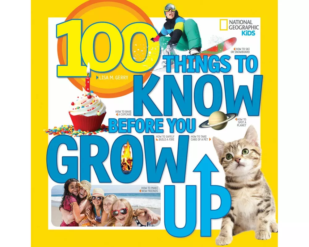 100 Things to Know Before You Grow Up