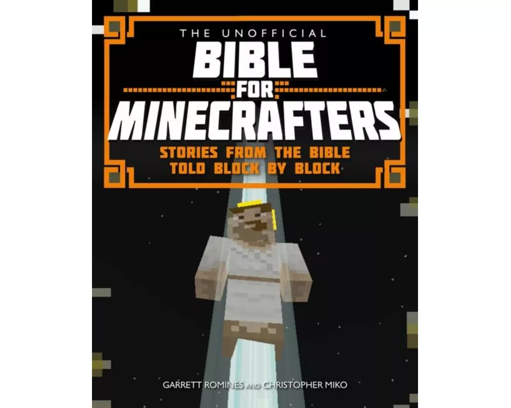 The Unofficial Bible for Minecrafters