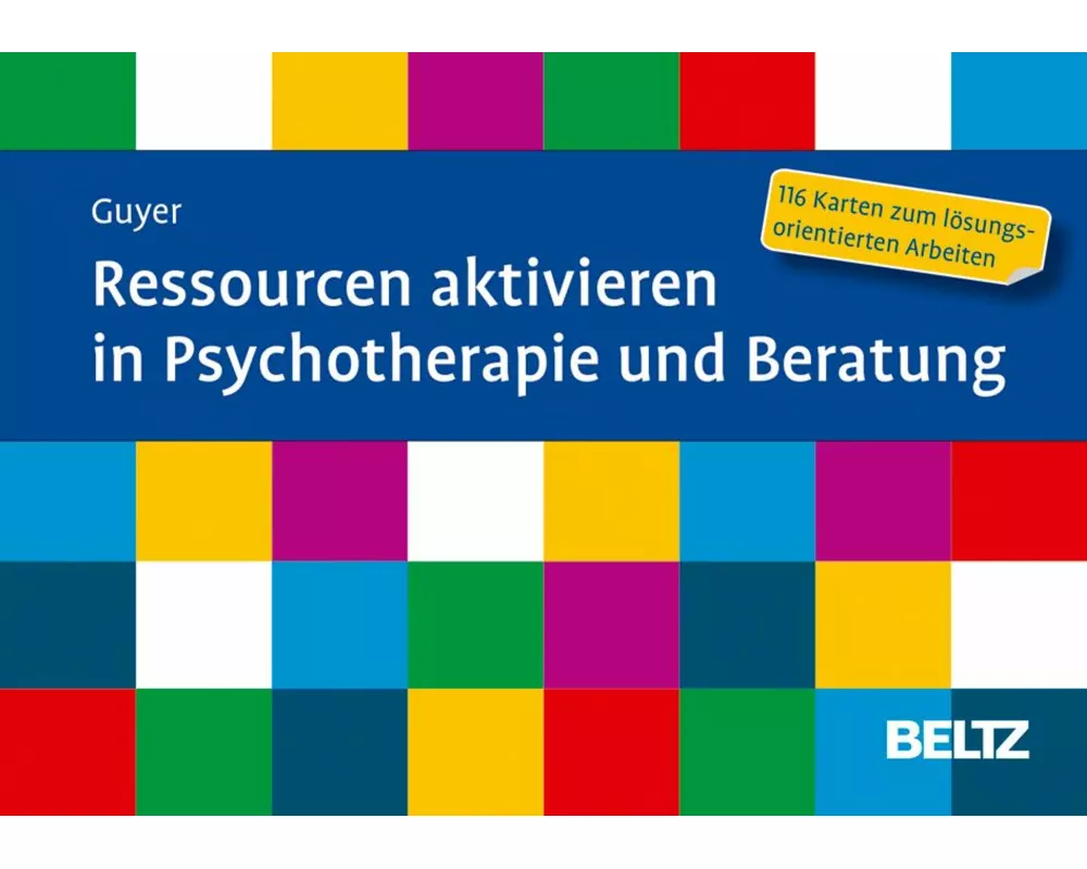 Ressourcen aktivieren in Psychotherapie und Beratung