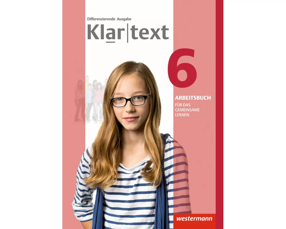 Klartext - Differenzierende allgemeine Ausgabe 2014