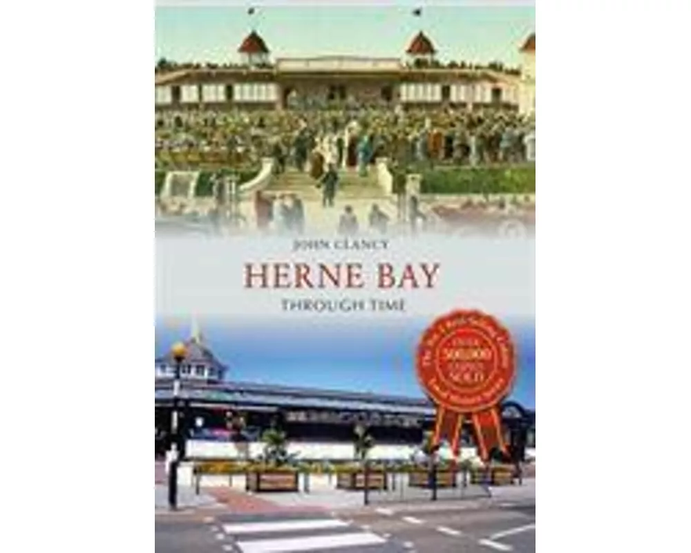 Herne Bay Through Time