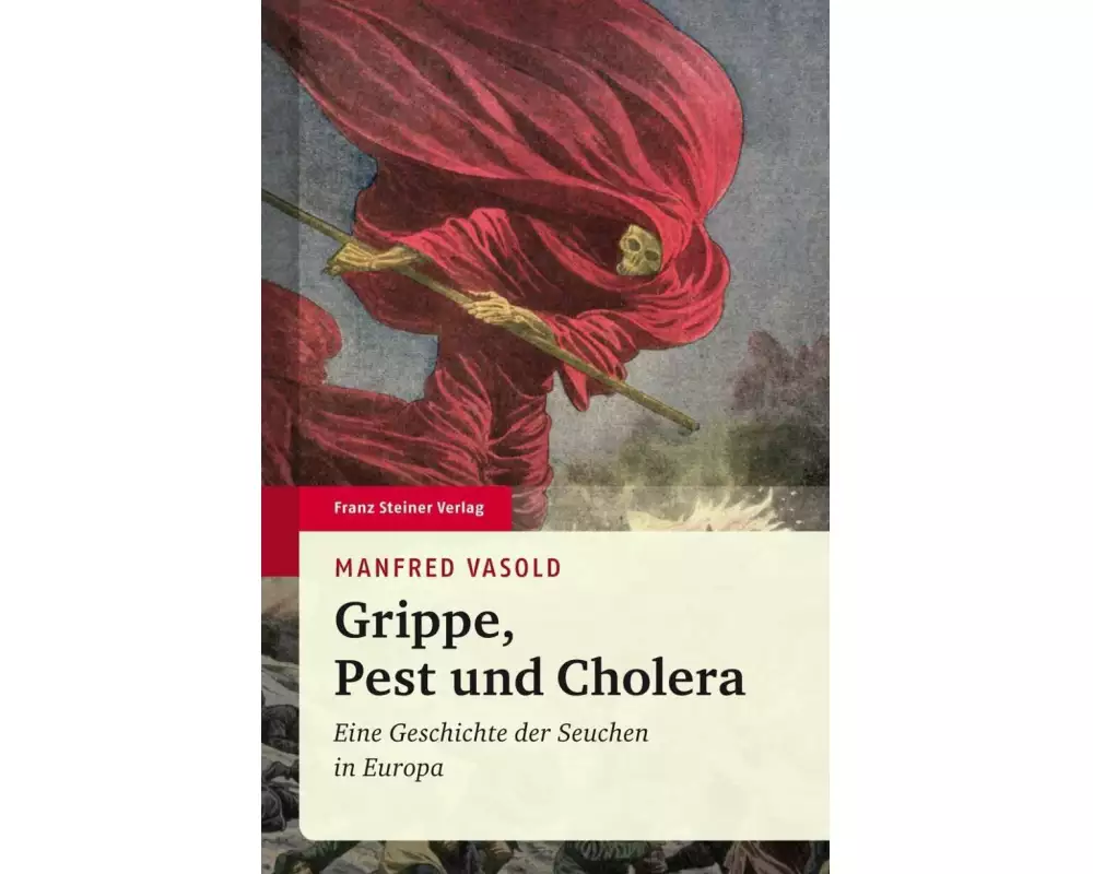 Grippe, Pest und Cholera