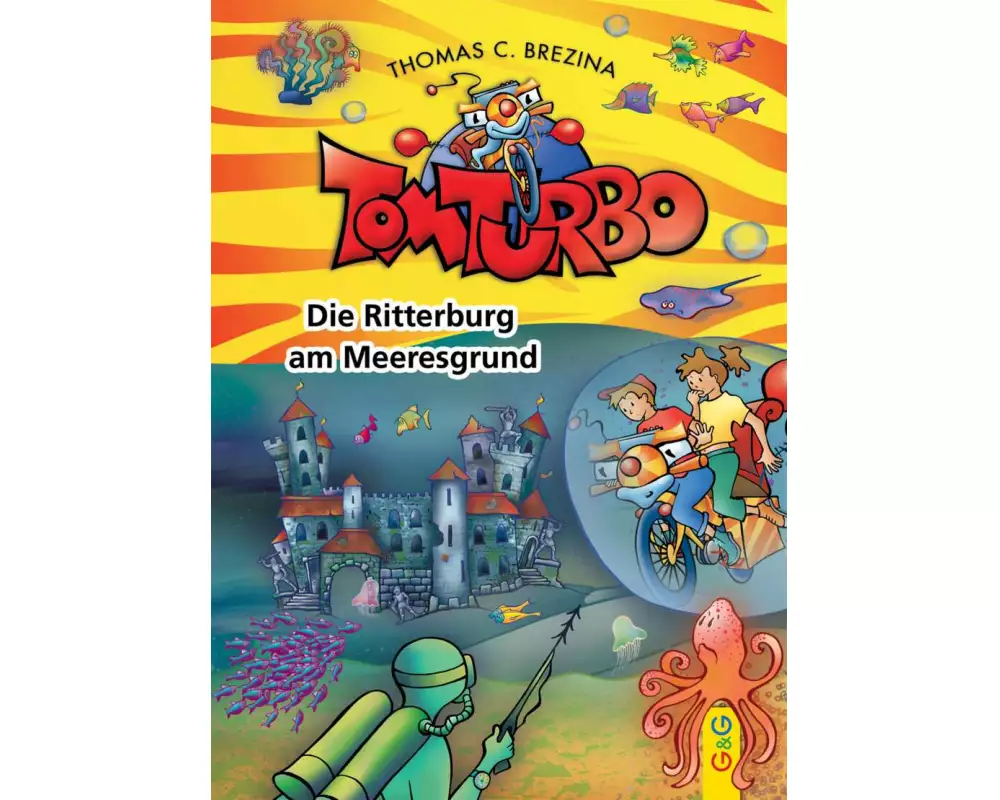 Tom Turbo: Die Ritterburg am Meeresgrund