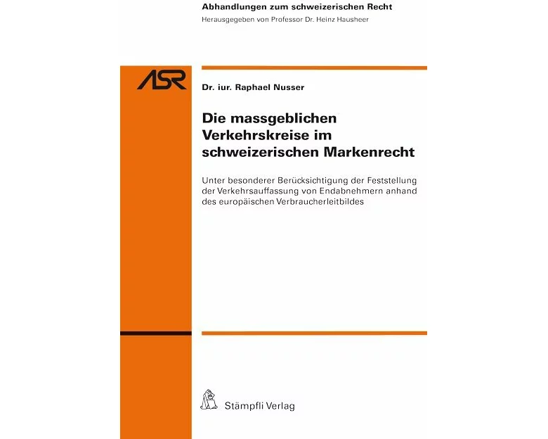 Die massgeblichen Verkehrskreise im schweizerischen Markenrecht