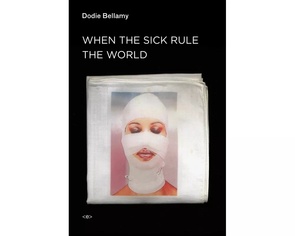 When the Sick Rule the World