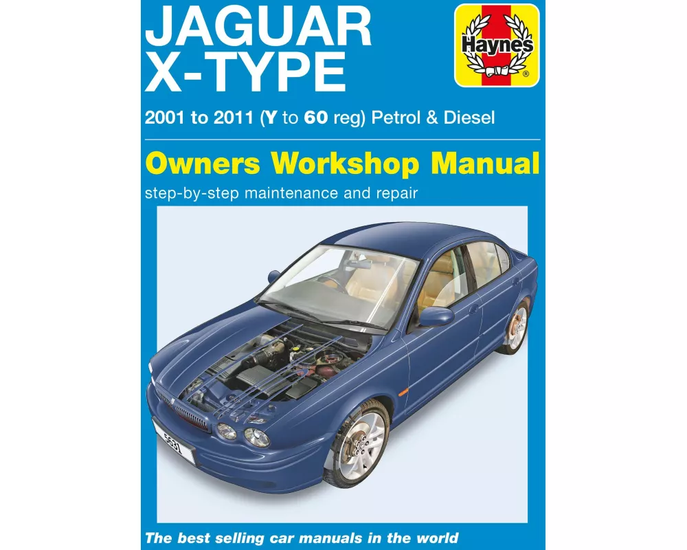 Jaguar X Type Petrol & Diesel (01 - 11) Haynes Repair Manual