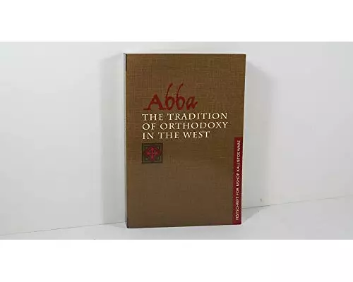Abba: the Tradition of Orthodoxy in the West