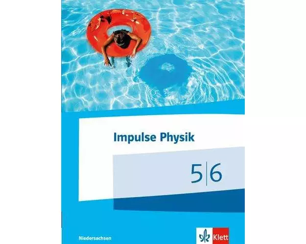 Impulse Physik Klasse 5/6. Schülerbuch. Ausgabe Niedersachsen für G9