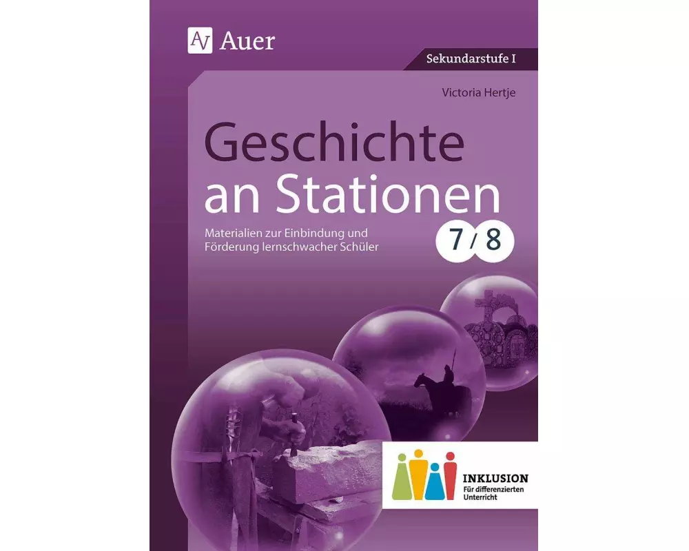 Geschichte an Stationen 7-8 Inklusion