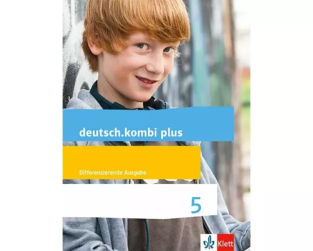 deutsch.kombi plus. Schülerbuch 5. Schuljahr. Differenzierende Allgemeine Ausgabe ab 2015
