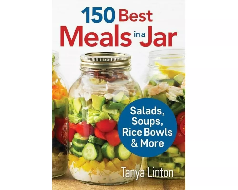 150 Best Meals in a Jar