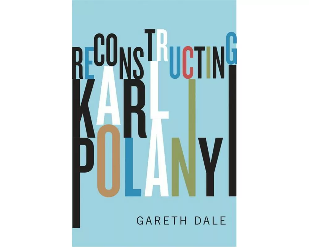 Reconstructing Karl Polanyi