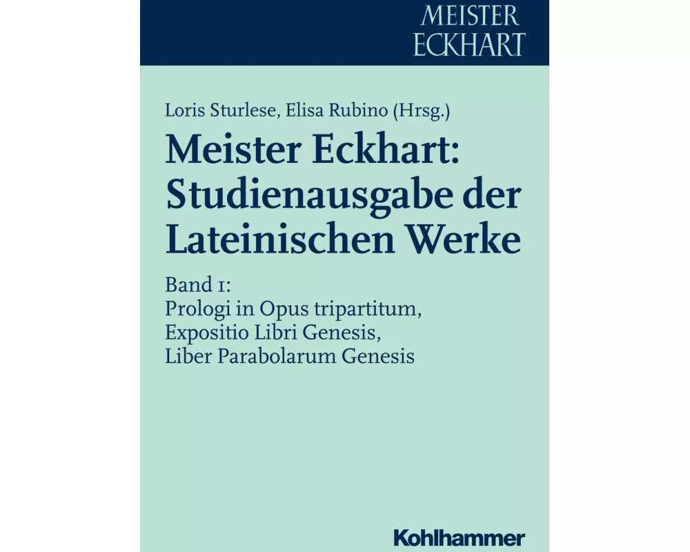 Meister Eckhart: Studienausgabe der Lateinischen Werke